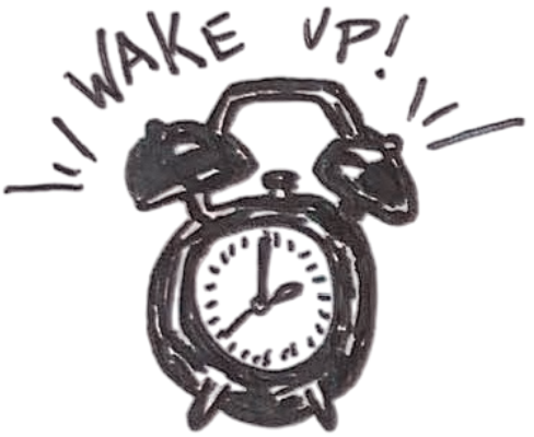 Wake up!